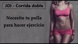 JOI - Correte dos veces&period; Ella quiere tu polla para entrenar&period;